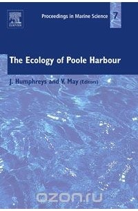  - The Ecology of Poole Harbour, Volume 7