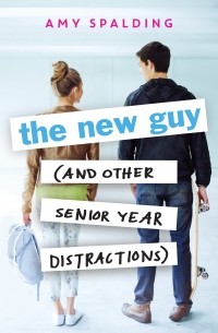 Amy Spalding - The New Guy