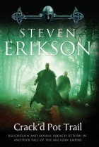 Steven Erikson - Crack&#039;d Pot Trail