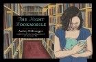 Audrey Niffenegger - The Night Bookmobile