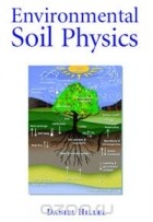 Daniel Hillel - Environmental Soil Physics,