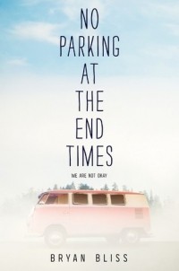 Брайан Блисс - No Parking at the End Times