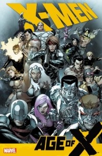  - X-Men: Age of X