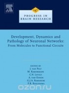 Джеймс Ван Пелт - Development, Dynamics and Pathology of Neuronal Networks: From Molecules to Functional Circuits,147