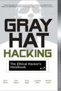  - Gray Hat Hacking: The Ethical Hacker's Handbook