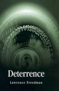 Лоуренс Фридман - Deterrence