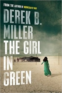 Дерек Миллер - The Girl in Green