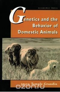 Temple Grandin - Genetics and the Behavior of Domestic Animals,