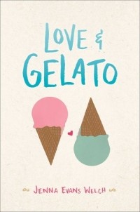 Jenna Evans Welch - Love & Gelato