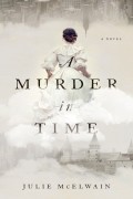 Julie McElwain - A Murder in Time