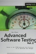 Рекс Блэк - Advanced Software Testing - Vol. 2: Guide to the ISTQB Advanced Certification as an Advanced Test Manager