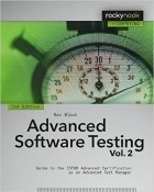 Рекс Блэк - Advanced Software Testing - Vol. 2: Guide to the ISTQB Advanced Certification as an Advanced Test Manager