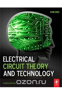 John Bird - Electrical Circuit Theory and Technology,