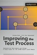  - Improving the Test Process: Implementing Improvement and Change - A Study Guide for the ISTQB Expert Level Module