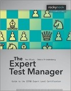  - The Expert Test Manager: Guide to the ISTQB Expert Level Certification