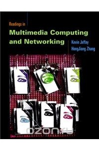 Kevin Jeffay - Readings in Multimedia Computing and Networking,