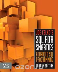 Joe Celko - Joe Celko's SQL for Smarties,