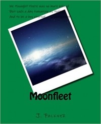 Джон Мид Фолкнер - Moonfleet