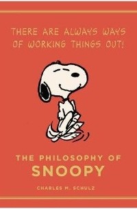 Charle M. Schulz - The Philosophy of Snoopy