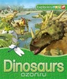 Dougal Dixon - Explorers: Dinosaurs