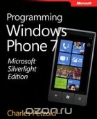 Charles Petzold - Programming Windows Phone 7
