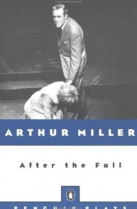 Arthur Miller - After the Fall