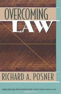 Ричард А. Познер - Overcoming Law