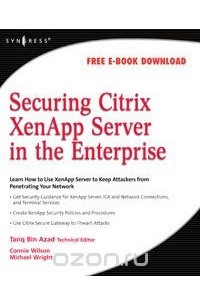 Tariq Azad - Securing Citrix XenApp Server in the Enterprise,
