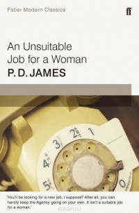 Phyllis Dorothy James - An Unsuitable Job for a Woman
