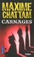 Maxime Chattam - Carnages
