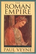 Paul Veyne - The Roman Empire