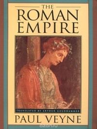 Paul Veyne - The Roman Empire