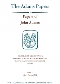 John Adams - Papers of John Adams, Volume 13: May–October 1782