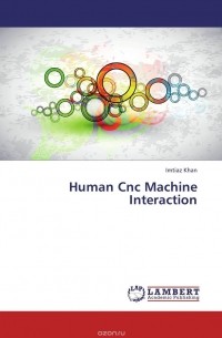 Imtiaz Khan - Human Cnc Machine Interaction