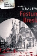 Marek Krajewski - Festung Breslau