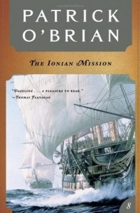 Patrick O'Brian - The Ionian Mission
