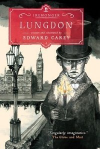 Edward Carey - Lungdon