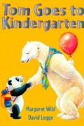  - Tom Goes to Kindergarten