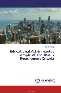 Ilker Kecetep - Educational Attainments : Sample of The USA & Recruitment Criteria