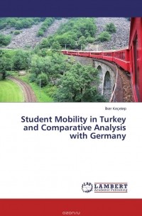 Ilker Kecetep - Student Mobility in Turkey and Comparative Analysis with Germany