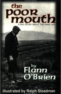Flann O'brien - The Poor Mouth – A Bad Story about the Hard Life