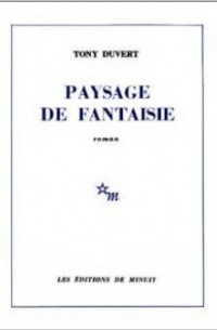 Тони Дювер - Paysage de fantaisie (Вычурный пейзаж)
