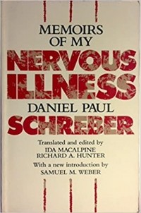Daniel Paul Schreber - Memoirs Of My Nervous Illness