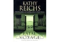 Kathy Reichs - Fatal Voyage