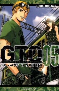 tohru Fujisawa - Gto: 14 days in shonan, vol 5