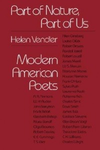 Хелен Вендлер - Part of Nature, Part of Us: Modern American Poets