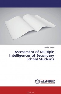 Sanjay Gupta - Assessment of Multiple Intelligences of Secondary School Students