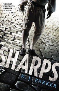 K. J. Parker - Sharps