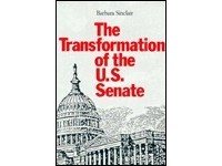 Барбара Синклер - The Transformation of the U.S. Senate