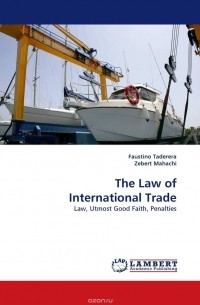  - The Law of International Trade